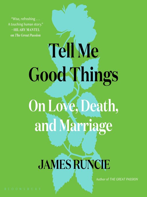 Title details for Tell Me Good Things by James Runcie - Available